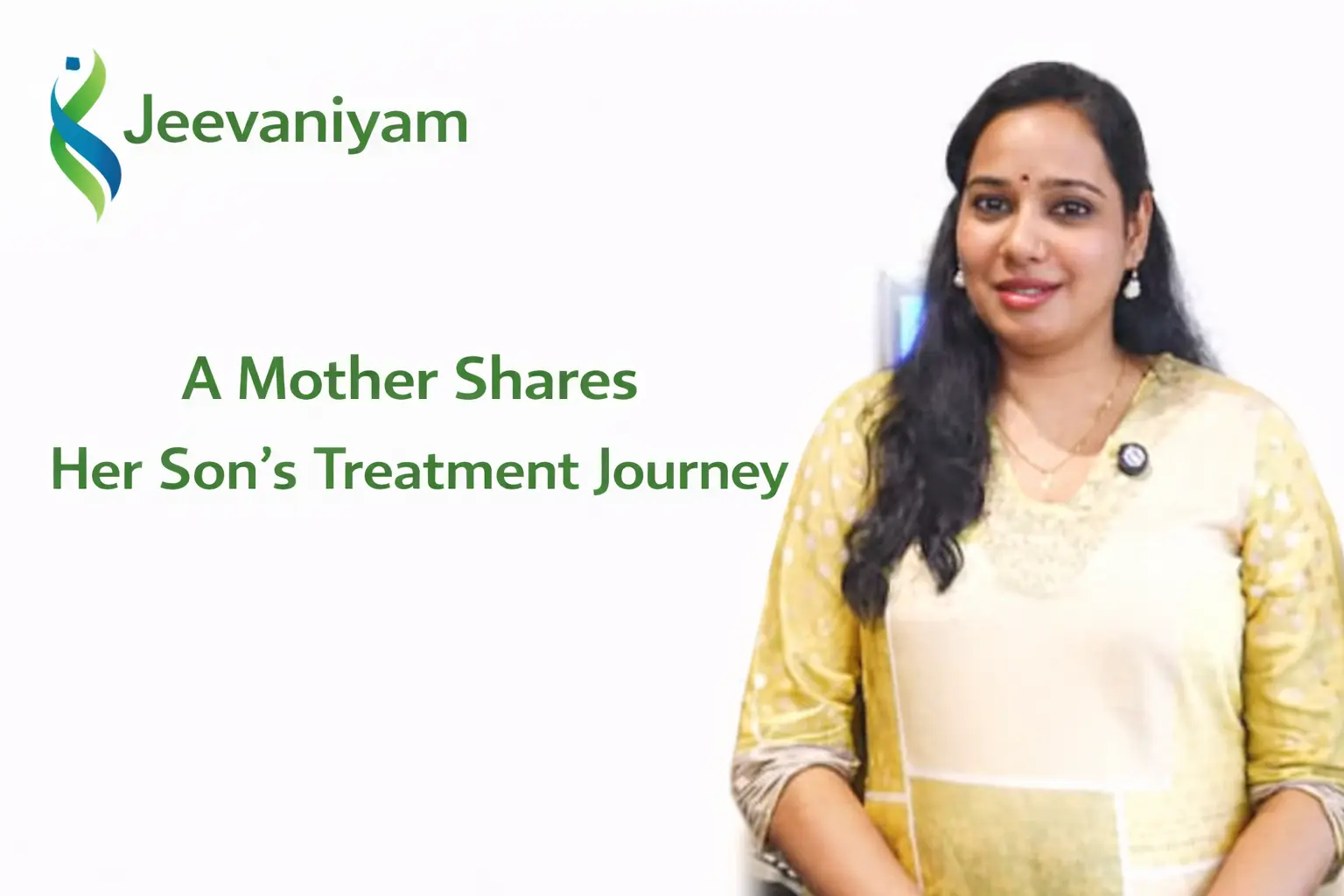 A Mother Shares Her Son’s Treatment Journey at Jeevaniyam Medipolis